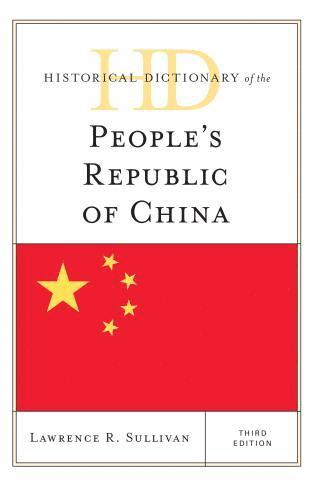 bokomslag Historical Dictionary of the People's Republic of China