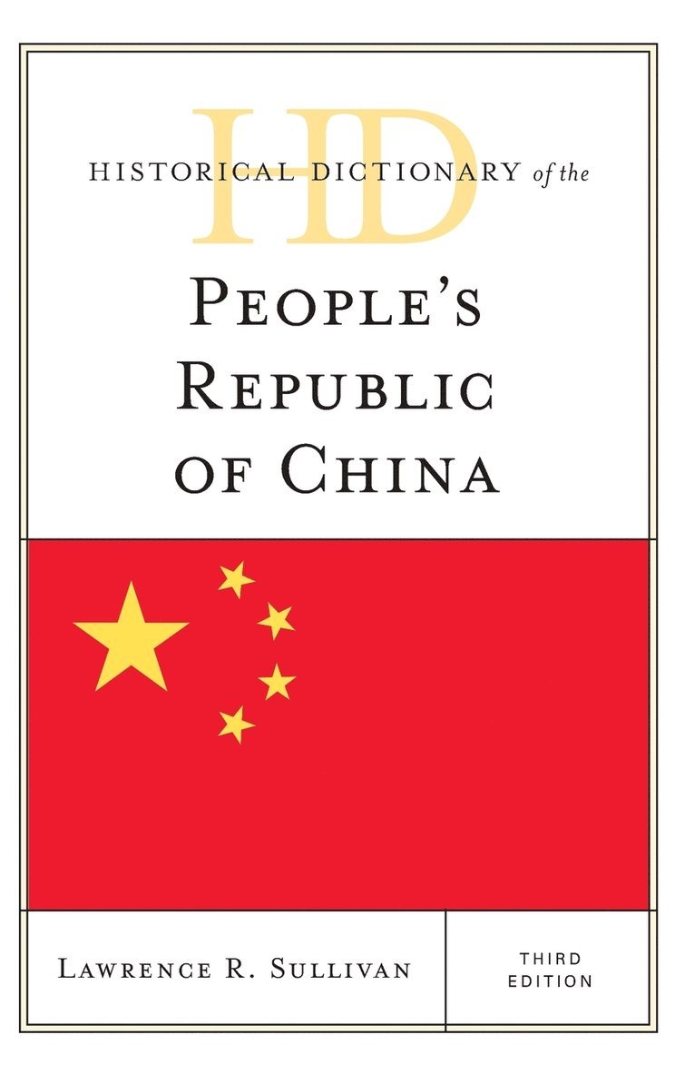 Historical Dictionary of the People's Republic of China 1