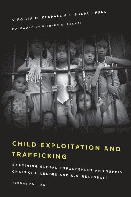 Virginia M. Kendall, T. Markus Funk - Child Exploitation and Trafficking, Häftad