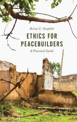 Ethics for Peacebuilders 1