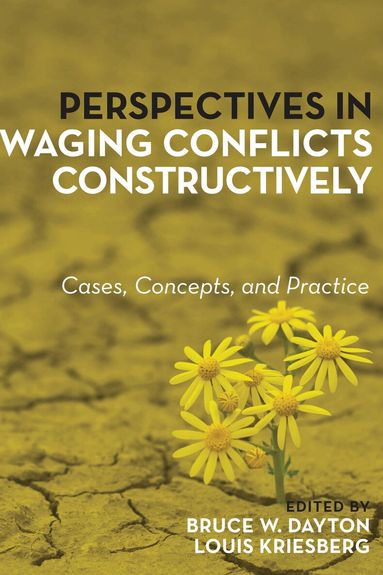 Bruce W. Dayton, Louis Kriesberg - Perspectives in Waging Conflicts Constructively, Inbunden