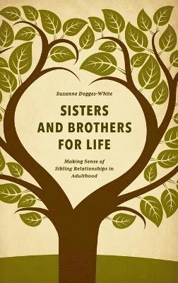 Suzanne Degges-White - Sisters and Brothers for Life, Inbunden