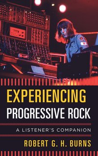 bokomslag Experiencing Progressive Rock