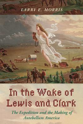 In the Wake of Lewis and Clark 1