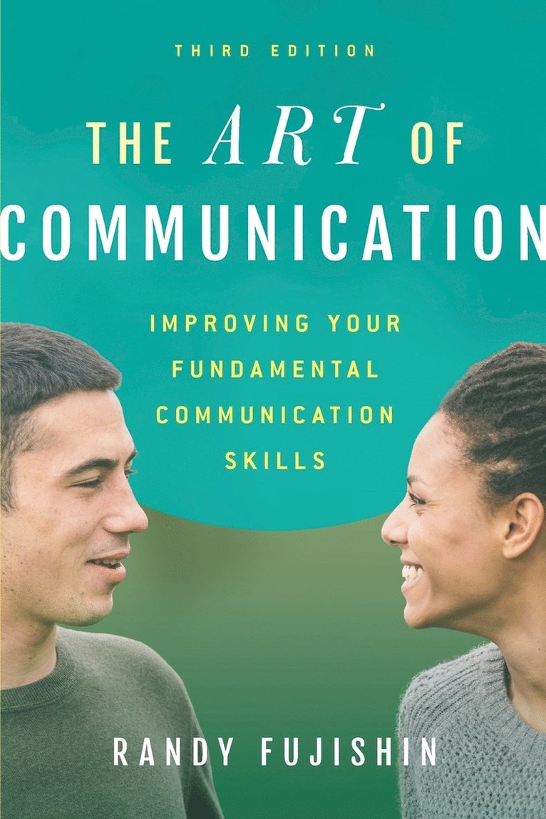 Art of Communication: Improving Your Fundamental Communication Skills