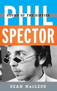 bokomslag Phil Spector