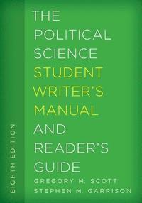 bokomslag The Political Science Student Writer's Manual and Reader's Guide