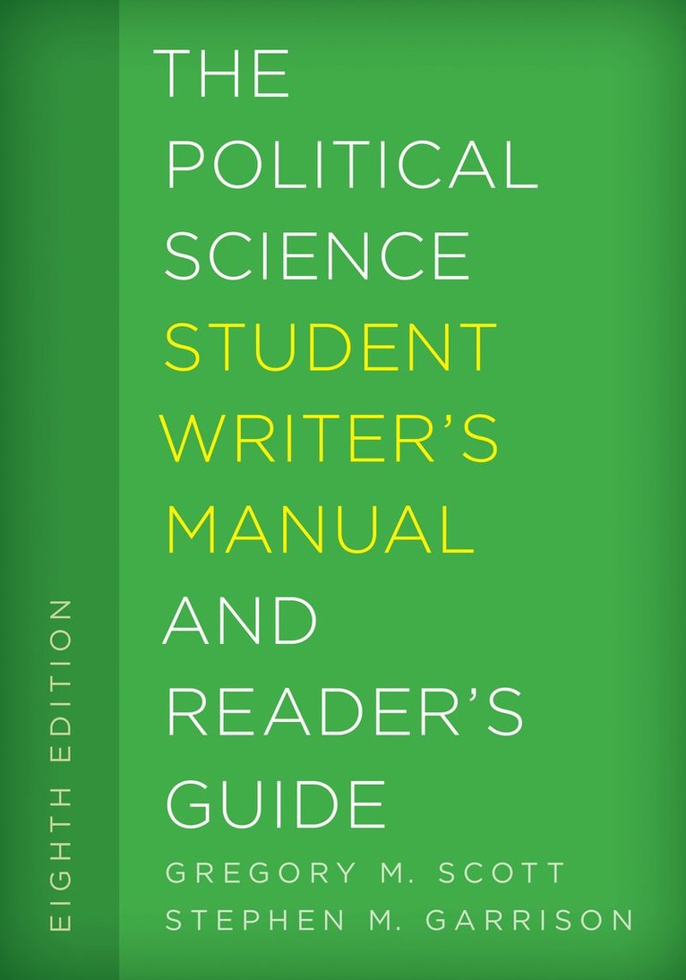 The Political Science Student Writer's Manual and Reader's Guide 1