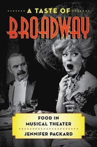 bokomslag A Taste of Broadway