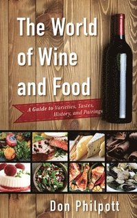 bokomslag The World of Wine and Food