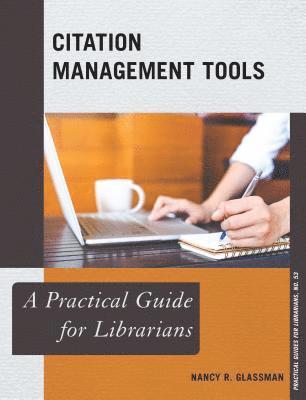 Nancy R. Glassman - Citation Management Tools, Häftad