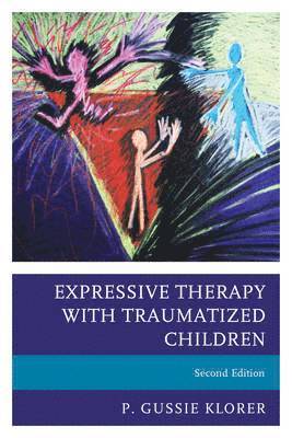 Expressive Therapy with Traumatized Children 1