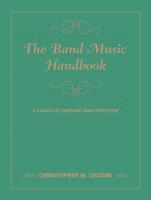 Christopher M. Cicconi - Band Music Handbook, Inbunden