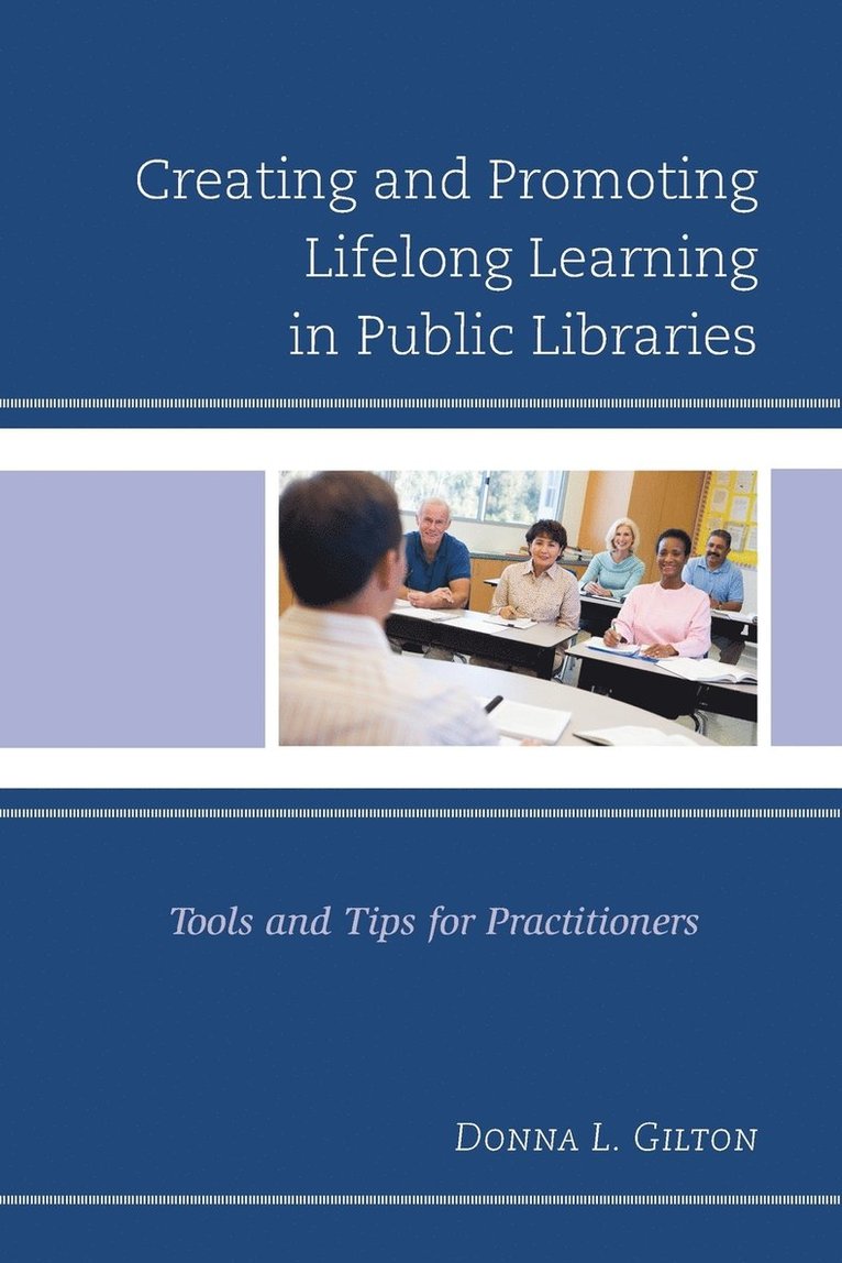Creating and Promoting Lifelong Learning in Public Libraries 1