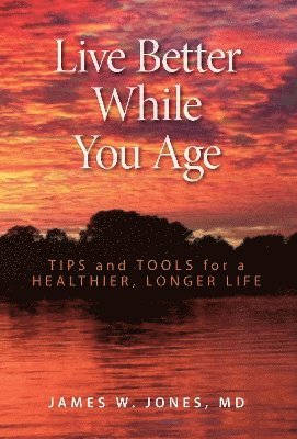 Live Better While You Age 1