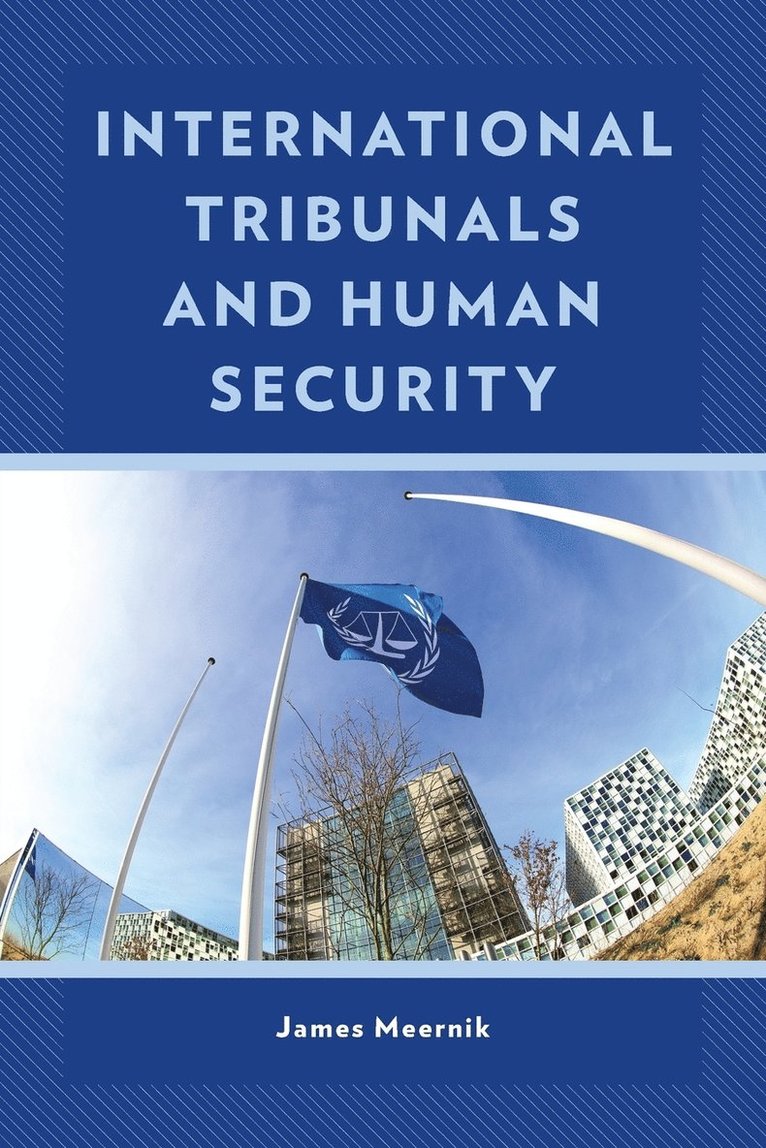 International Tribunals and Human Security 1