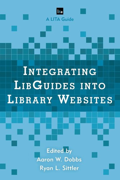 bokomslag Integrating LibGuides into Library Websites