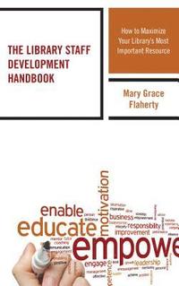 bokomslag The Library Staff Development Handbook
