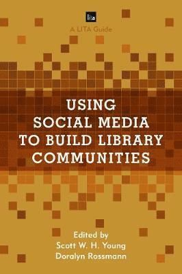 Using Social Media to Build Library Communities 1