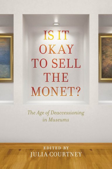 bokomslag Is It Okay to Sell the Monet?