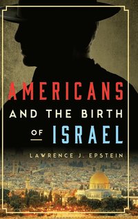 bokomslag Americans and the Birth of Israel