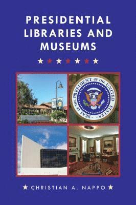 Presidential Libraries and Museums 1