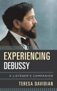 bokomslag Experiencing Debussy