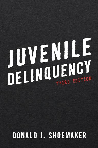 Donald J. Shoemaker - Juvenile Delinquency, Häftad