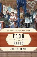 Jeri Quinzio - Food on the Rails, Häftad