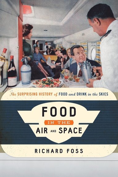bokomslag Food in the Air and Space