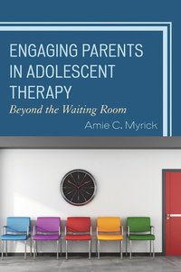 bokomslag Engaging Parents in Adolescent Therapy