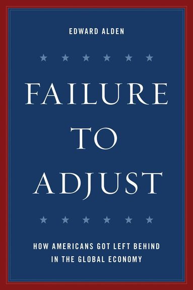 Edward Alden - Failure to Adjust, Inbunden