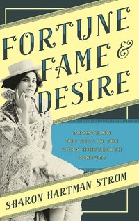 bokomslag Fortune, Fame, and Desire