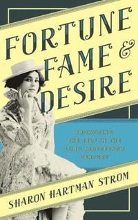 bokomslag Fortune, Fame, and Desire