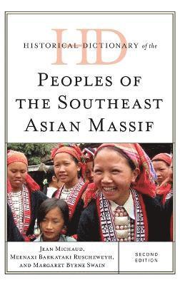 Historical Dictionary of the Peoples of the Southeast Asian Massif 1
