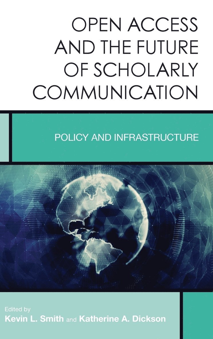 Open Access and the Future of Scholarly Communication 1