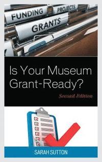 bokomslag Is Your Museum Grant-Ready?