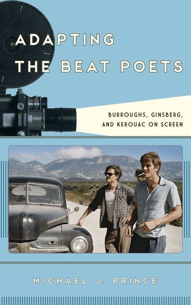 Michael J. Prince - Adapting the Beat Poets, Inbunden
