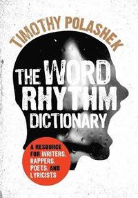 bokomslag The Word Rhythm Dictionary