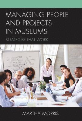 Managing People and Projects in Museums 1