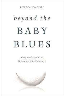 Beyond the Baby Blues
