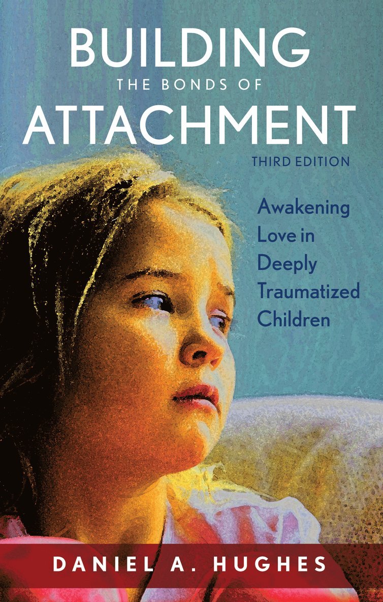 Building the Bonds of Attachment 1