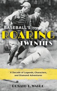 bokomslag Baseball's Roaring Twenties