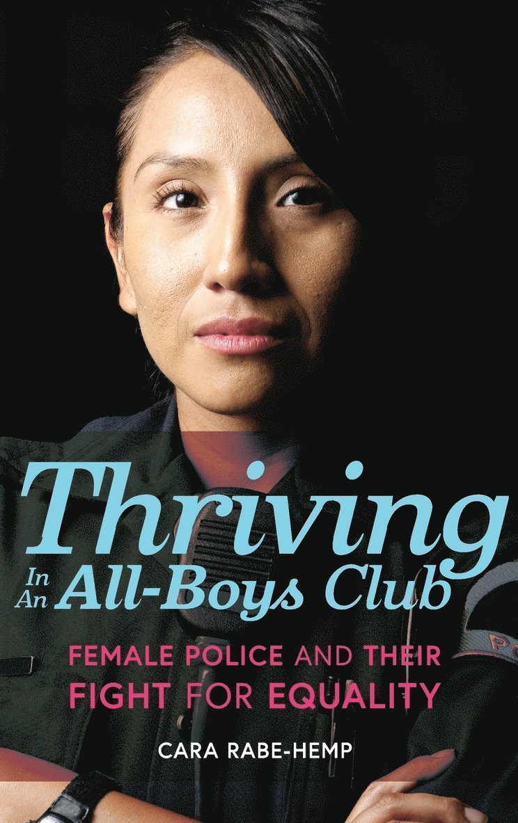 Cara Rabe-Hemp - Thriving in an All-Boys Club, Inbunden