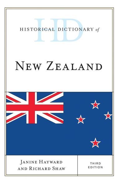 Janine Hayward, Richard Shaw - Historical Dictionary of New Zealand, Inbunden