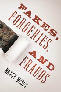bokomslag Fakes, Forgeries, and Frauds