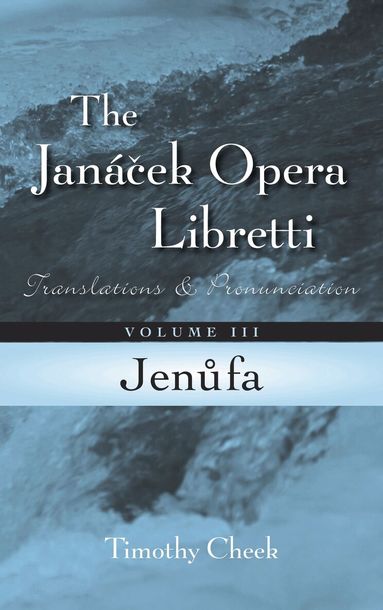 Timothy Cheek - Jenufa, Inbunden
