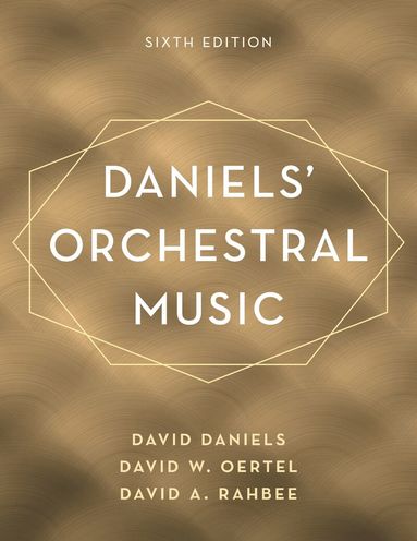 David Daniels, David W. Oertel, David A. Rahbee - Daniels' Orchestral Music, Inbunden