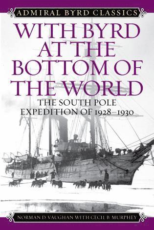Norman D. Vaughan - With Byrd at the Bottom of the World, Häftad