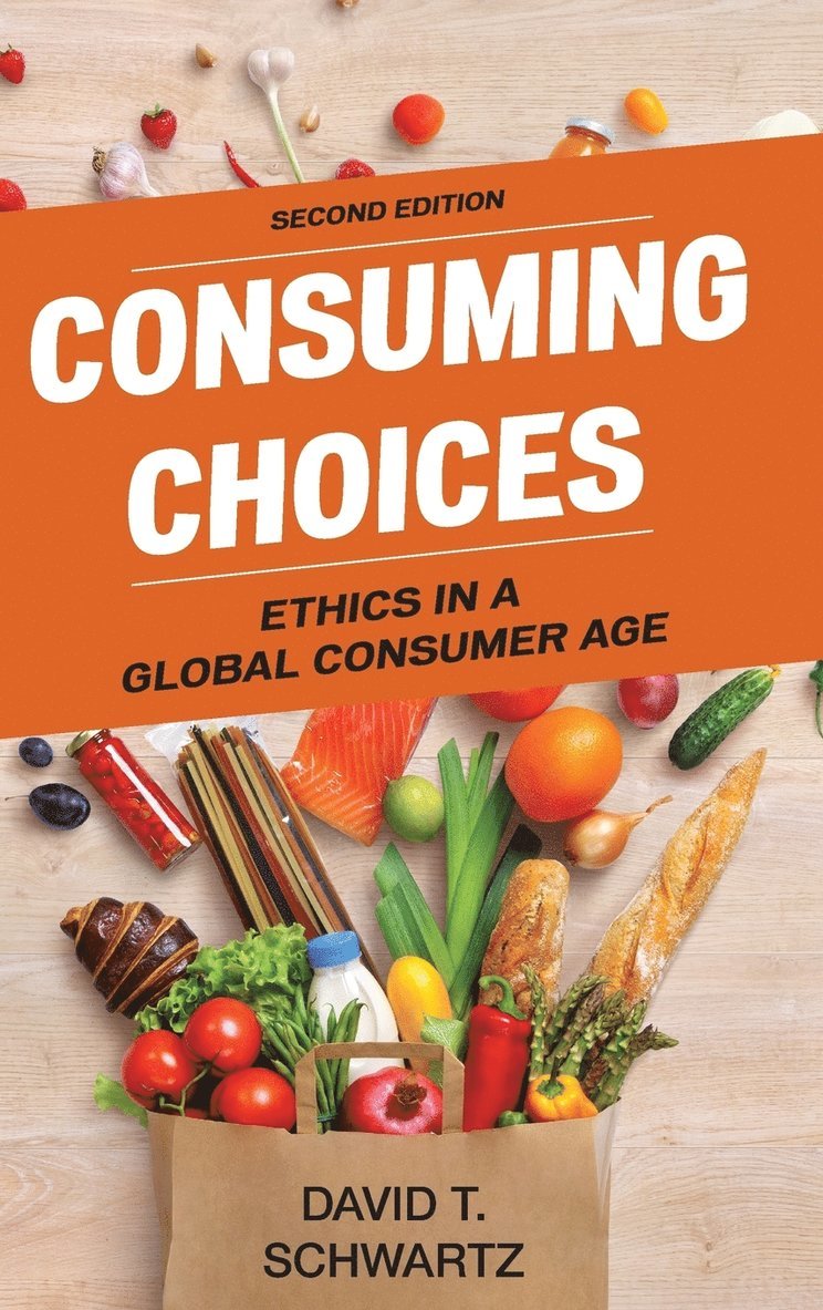 David T. Schwartz - Consuming Choices, Inbunden